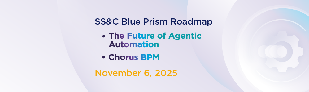 SS&C Blue Prism Product Roadmap Sessions